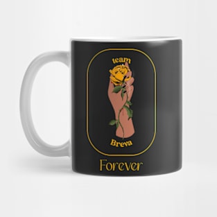 Team Breva Forever! Mug